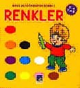 Renkler (Minik Ali Öğreniyor Serisi - 3)