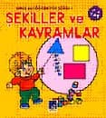 Şekiller ve Kavramlar (Minik Ali Öğreniyor Serisi - 1)
