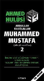 Abdullah Rasûlallah Muhammed Mustafa (Aleyhisselâm) -2