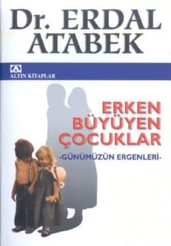 Erken Büyüyen Çocuklar