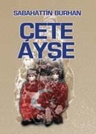 Çete Ayşe 1