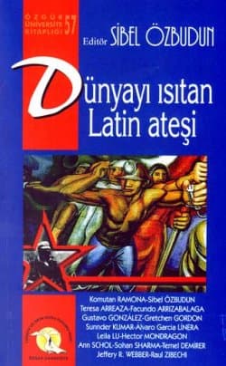 Dünyayı Isıtan Latin Ateşi