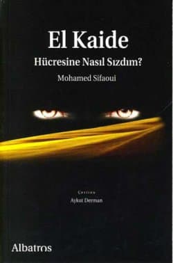 El Kaide Hücresine Nasıl Sızdım ?