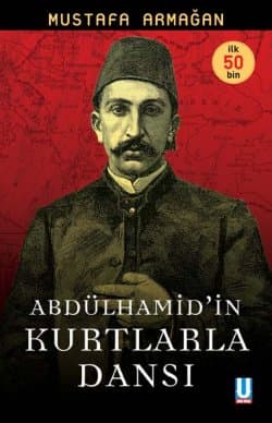 Abdülhamid'in Kurtlarla Dansı
