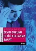 Beyin Gücünü Etkili Kullanma Sanatı