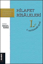 Hilafet Risaleleri 1. Cilt / II. Abdülhamit Devri