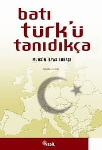Batı Türk`ü Tanıdıkça