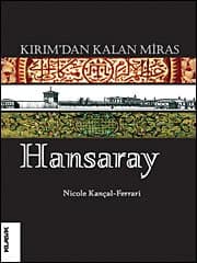 Kırım`dan Kalan Miras Hansaray
