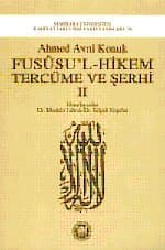 Fususu`l - Hikem Tercüme ve Şerhi II