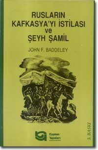 Rusların Kafkasya'yı İstilasi ve Şeyh Şamil
