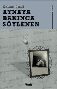 Aynaya Bakınca Söylenen