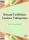 Bireysel Farklılıkları İnceleme Yaklaşımları