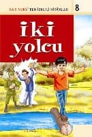 İki Yolcu / İbretli Hikayeler 8
