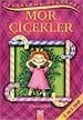 Mor Çiçekler