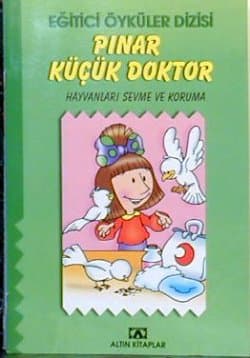Eğitici Öyküler Dizisi / Pınar Küçük Doktor