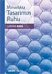 Mimarlıkta Tasarımın Ruhu