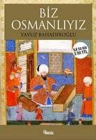 Biz Osmanlıyız