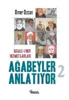 Ağabeyler Anlatıyor 2 / Risale-i Nur Hizmetkarları