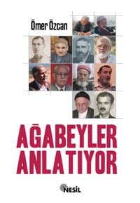 Ağabeyler Anlatıyor / Risale-i Nur Hizmetkarları