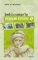 Bediüzzaman`la Yaşayan Öyküler / 1