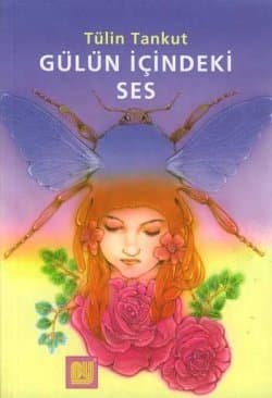 Gülün İçindeki Ses
