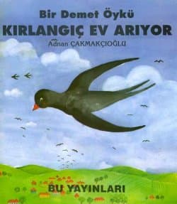 Kırlangıç Ev Arıyor
