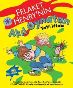 Felaket Henry`nin Akıl Oynatan Tatil Kitabı
