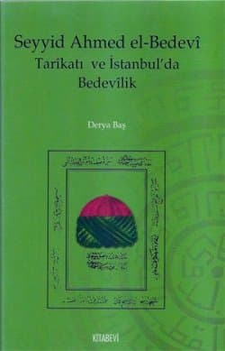 Seyyid Ahmed el-Bedevi Tarikatı ve İstanbulda Bedevilik