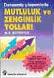 Mutluluk ve Zenginlik Yolları
