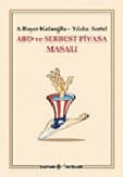 ABD ve Serbest Piyasa Masalı