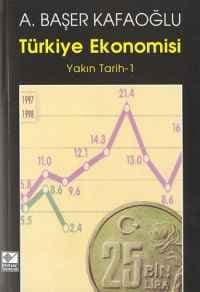 Türkiye Ekonomisi / Yakın Tarih 1