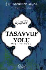 Tasavvuf Yolu Başı ve Sonu
