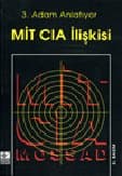 3. Adam Anlatıyor MİT CIA İlişkisi