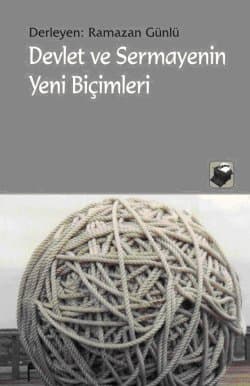 Devlet ve Sermayenin Yeni Biçimleri
