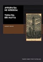 Avrupa`da Ne Gördüm / Tuna`da Bir Hafta