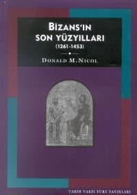 Bizans'ın Son Yüzyılları (1261-1453)