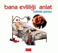 Bana Evliliği Anlat