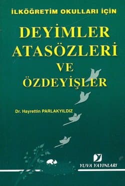Deyimler Atasözleri ve Özdeyişler