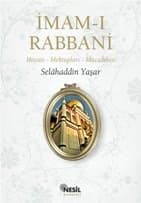 İmam-ı Rabbani Hayatı - Mektupları - Mücadelesi
