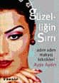 Güzelliğin Sırrı Adım Adım Makyaj Teknikleri