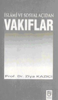 İslami ve Sosyal Açıdan Vakıflar