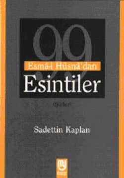 99 Esmai Hüsna`dan Esintiler