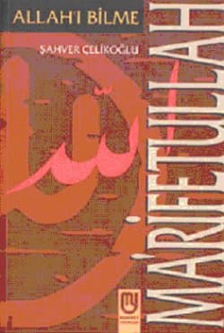 Ma`rifetullah Allah`ı Bilme
