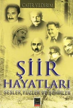 Şiir Hayatları (Sesler, Yüzler ve Şehirler)