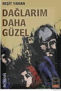 Dağlarım Daha Güzel