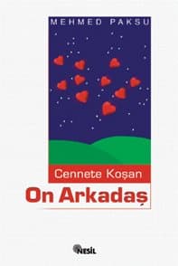Cennete Koşan On Arkadaş