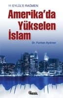 11 Eylül`e Rağmen Amerika`da Yükselen İslam