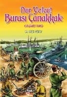 Dur Yolcu! Burası Çanakkale