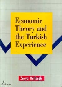 Economic Theory and the Turkish Experience