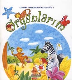 Organlarım (Kendimi Tanıyorum Hikaye, #2)
